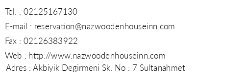 Naz Wooden House nn Hotel telefon numaralar, faks, e-mail, posta adresi ve iletiim bilgileri